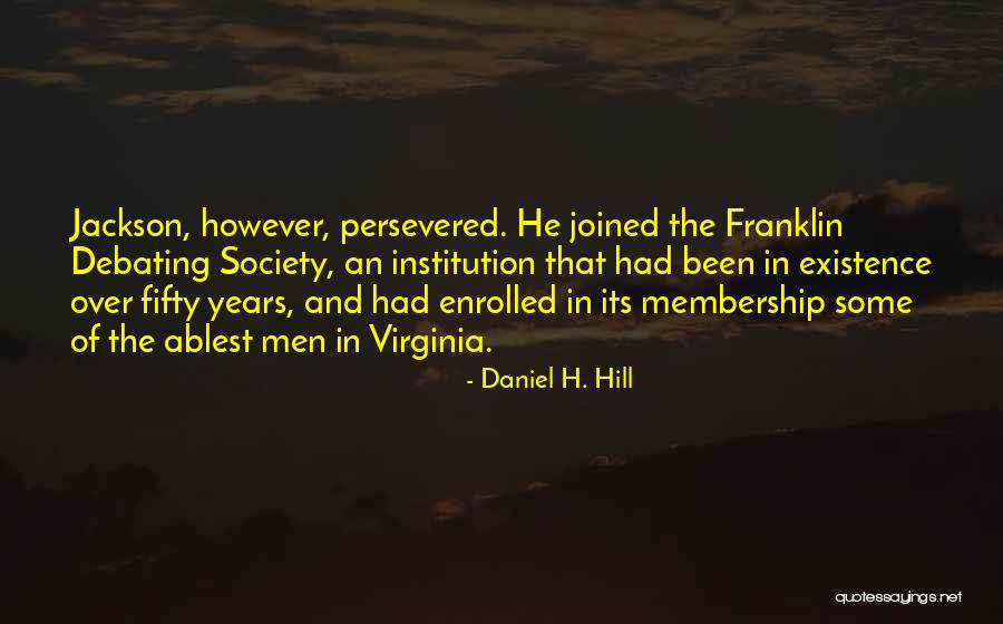 Argintul Si Quotes By Daniel H. Hill Argintul Si Quotes By Daniel H. Hill