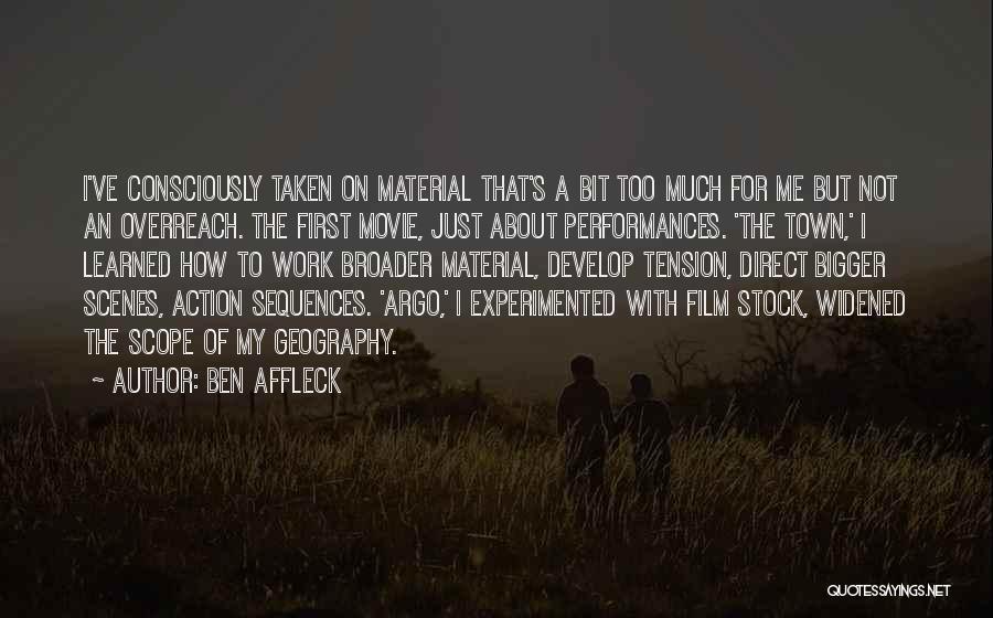 Argo Ben Affleck Quotes By Ben Affleck