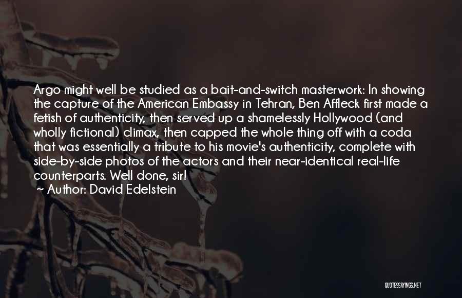 Argo Ben Affleck Quotes By David Edelstein