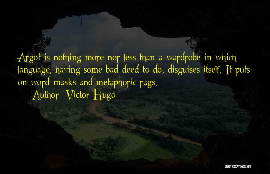 Argot Quotes By Victor Hugo