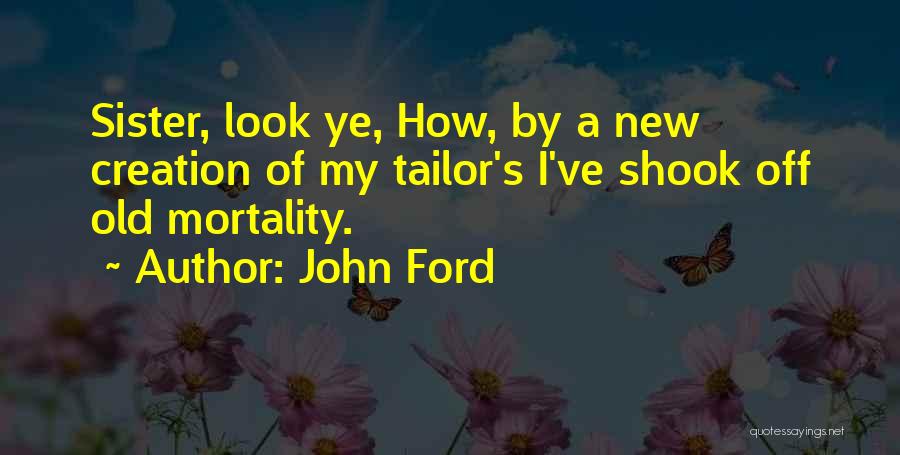 Arguable Antonym Quotes By John Ford