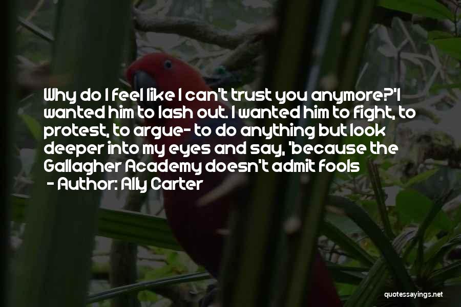 Argue And Fight Quotes By Ally Carter