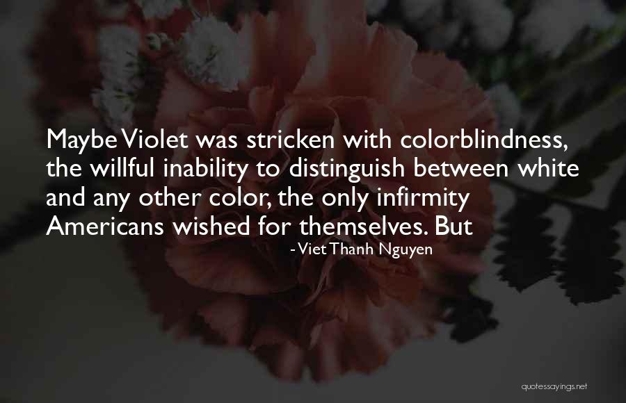 Arguements Quotes By Viet Thanh Nguyen Arguements Quotes By Viet Thanh Nguyen