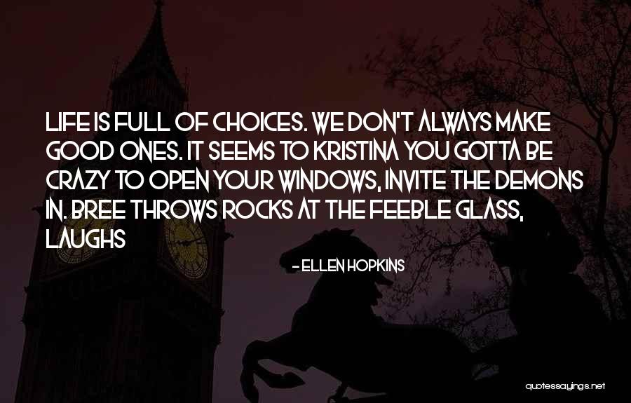 Argues Sy Quotes By Ellen Hopkins Argues Sy Quotes By Ellen Hopkins