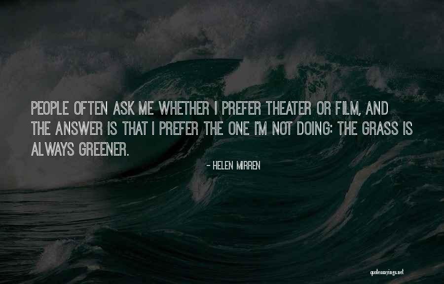 Arguimbau Company Quotes By Helen Mirren Arguimbau Company Quotes By Helen Mirren