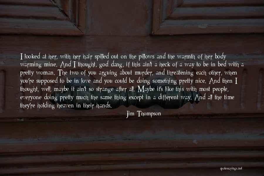 Arguing With A Woman Quotes By Jim Thompson Arguing With A Woman Quotes By Jim Thompson