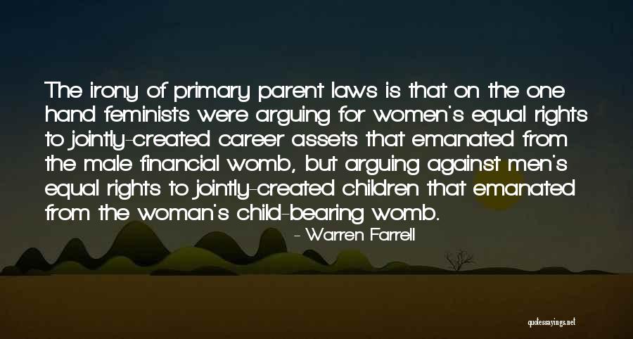 Arguing With A Woman Quotes By Warren Farrell Arguing With A Woman Quotes By Warren Farrell