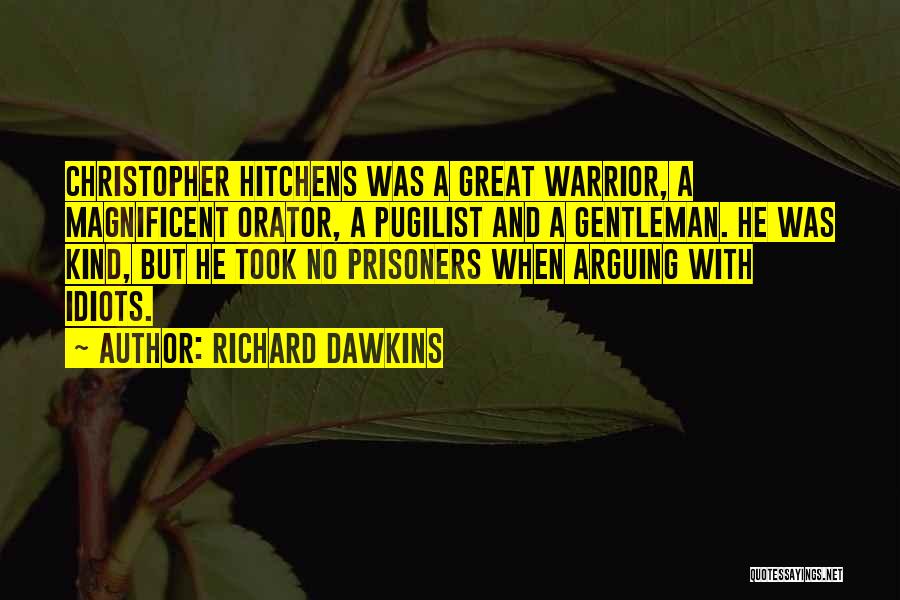 Arguing With Idiots Quotes By Richard Dawkins