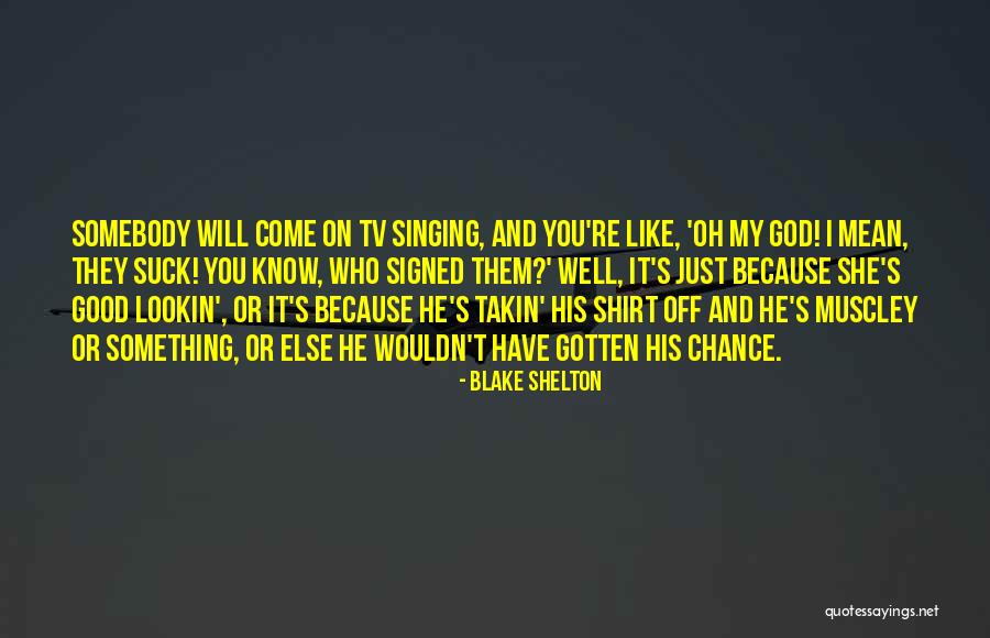 Arguing With My Boyfriend Quotes By Blake Shelton Arguing With My Boyfriend Quotes By Blake Shelton