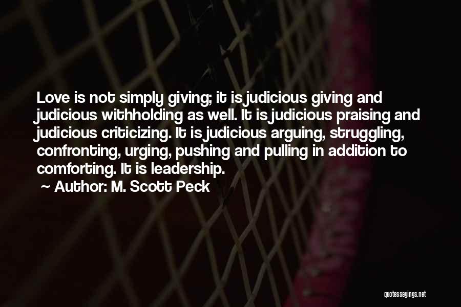 Arguing With Someone You Love Quotes By M. Scott Peck