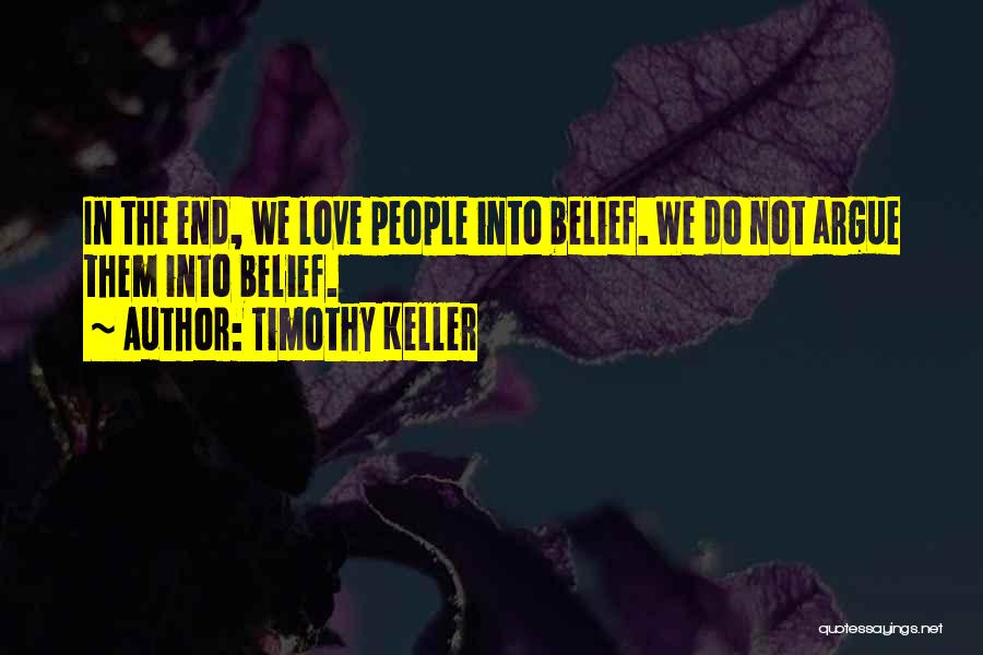 Arguing With The One You Love Quotes By Timothy Keller