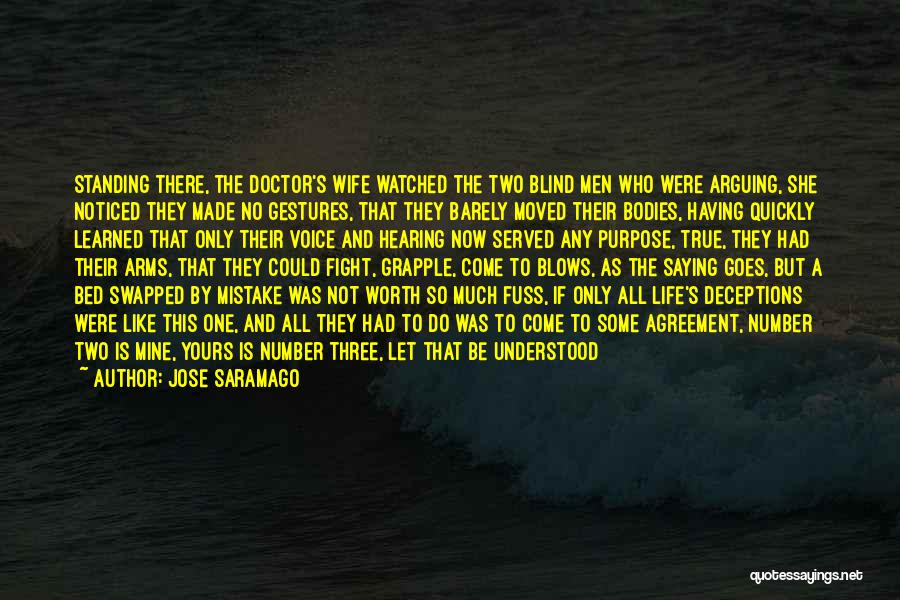 Arguing With Your Husband Quotes By Jose Saramago