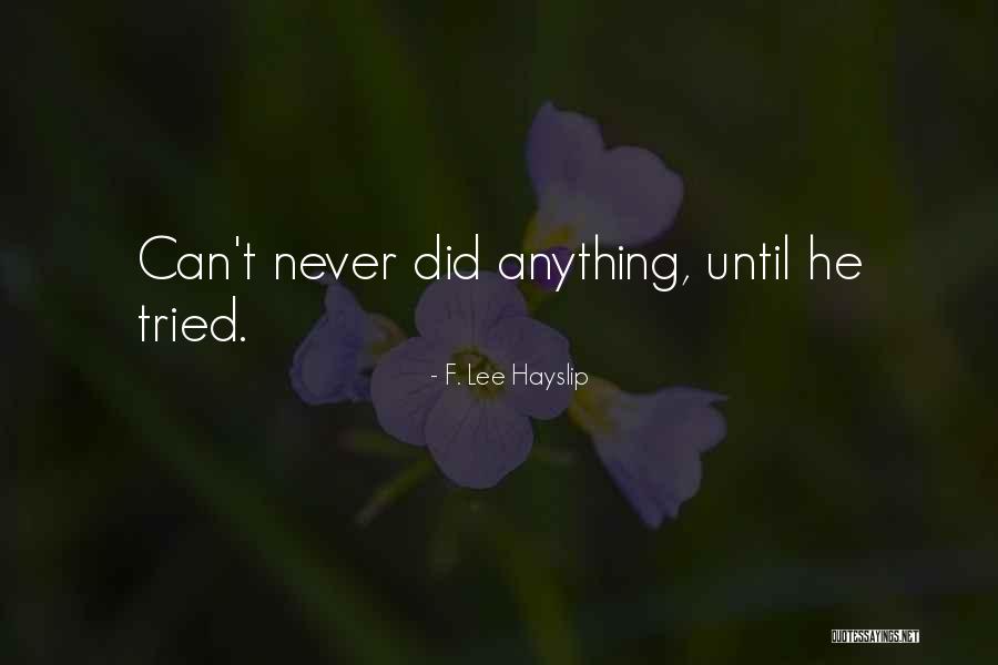 Argumedos Quotes By F. Lee Hayslip Argumedos Quotes By F. Lee Hayslip
