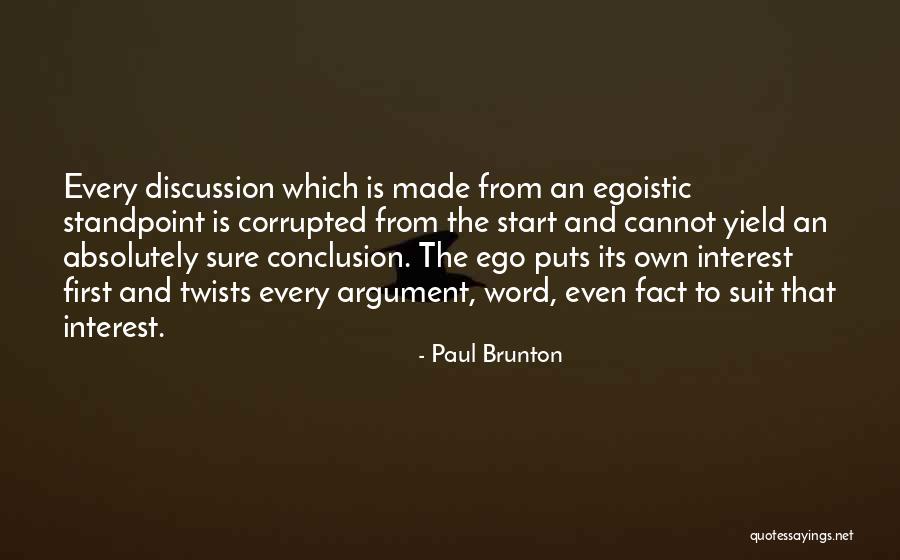 Argument And Discussion Quotes By Paul Brunton Argument And Discussion Quotes By Paul Brunton