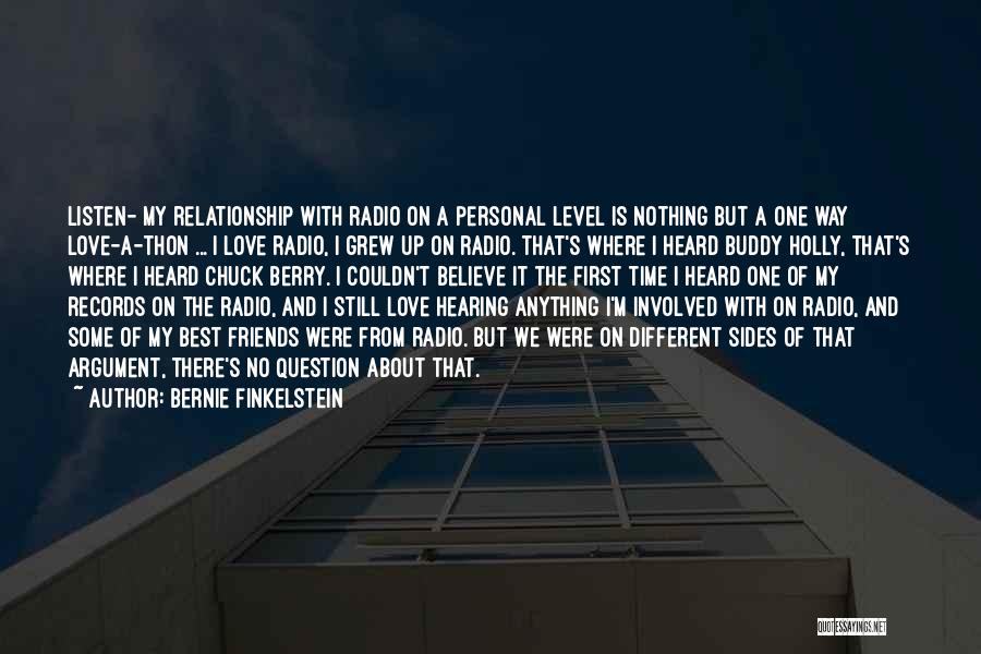 Argument Friend Quotes By Bernie Finkelstein