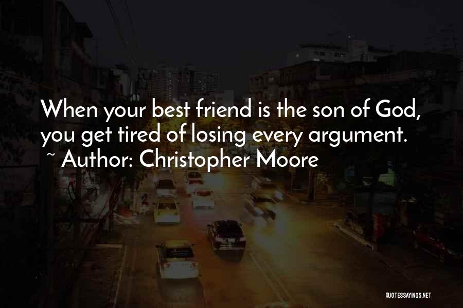 Argument Friend Quotes By Christopher Moore