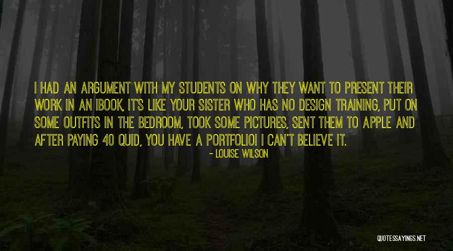 Argument From Design Quotes By Louise Wilson Argument From Design Quotes By Louise Wilson