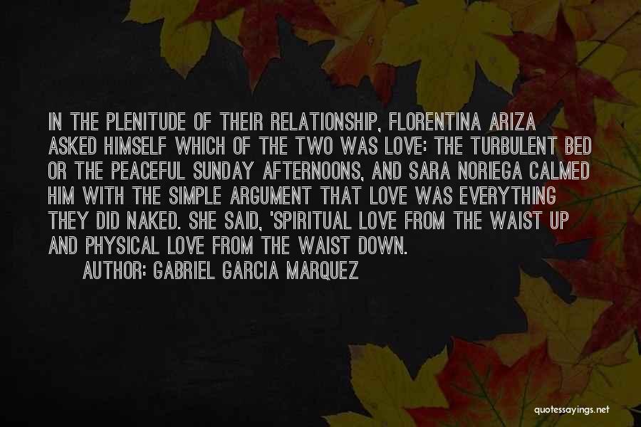 Argument In Relationship Quotes By Gabriel Garcia Marquez