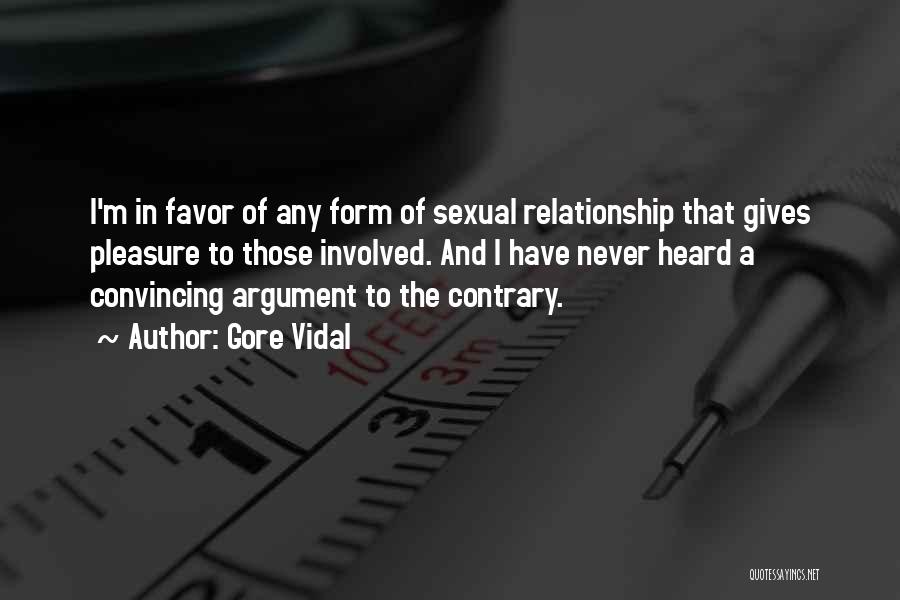 Argument In Relationship Quotes By Gore Vidal