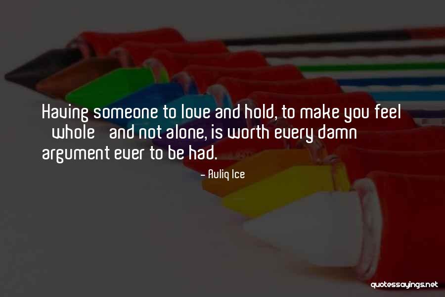 Argument Love Quotes By Auliq Ice Argument Love Quotes By Auliq Ice
