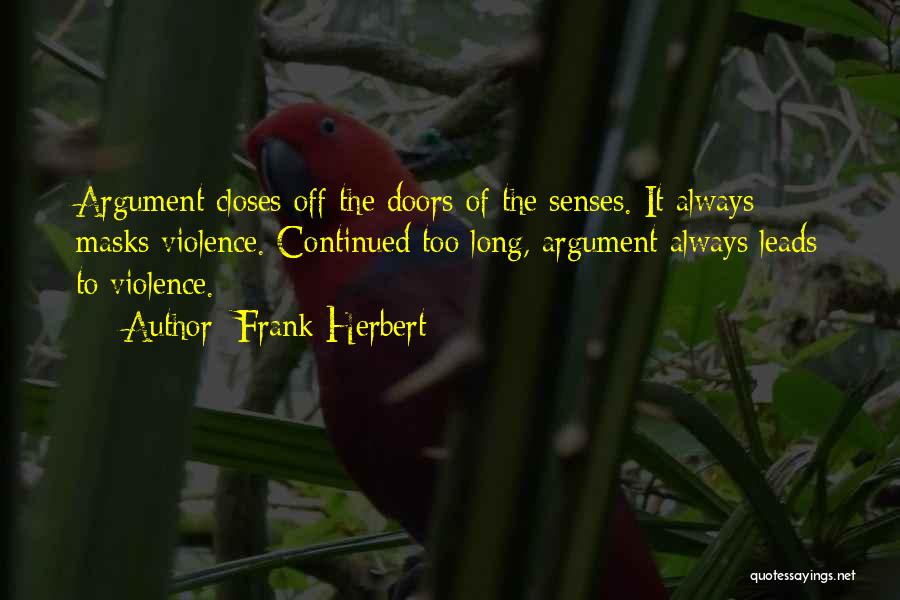 Argument Quotes By Frank Herbert