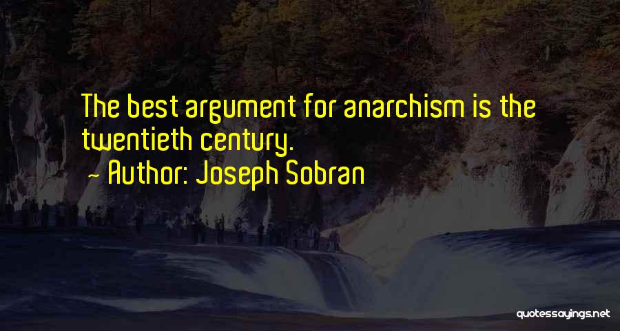 Argument Quotes By Joseph Sobran