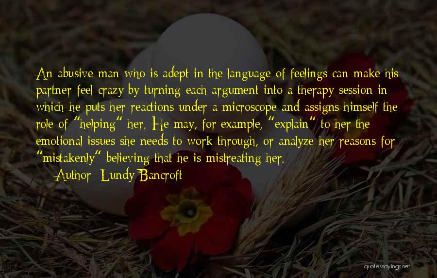 Argument Therapy Quotes By Lundy Bancroft