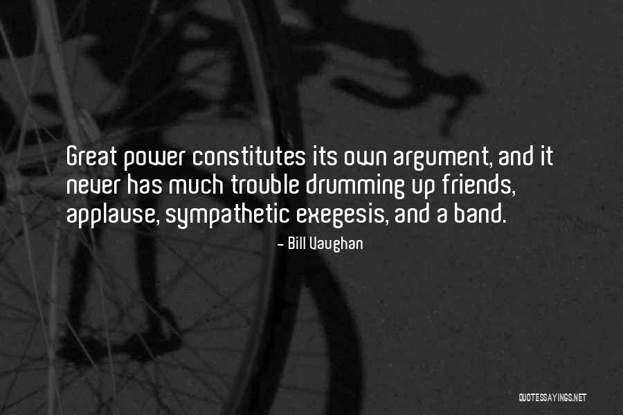 Argument With Friends Quotes By Bill Vaughan Argument With Friends Quotes By Bill Vaughan