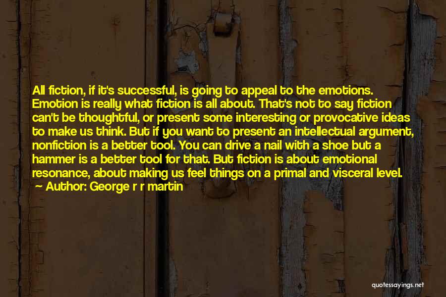 Argument Writing Quotes By George R R Martin