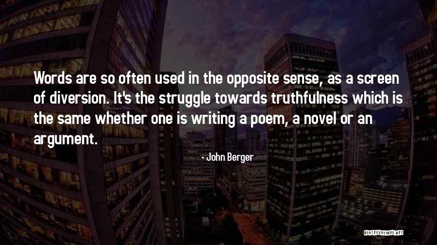 Argument Writing Quotes By John Berger