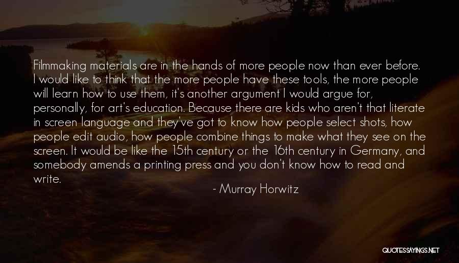 Argument Writing Quotes By Murray Horwitz