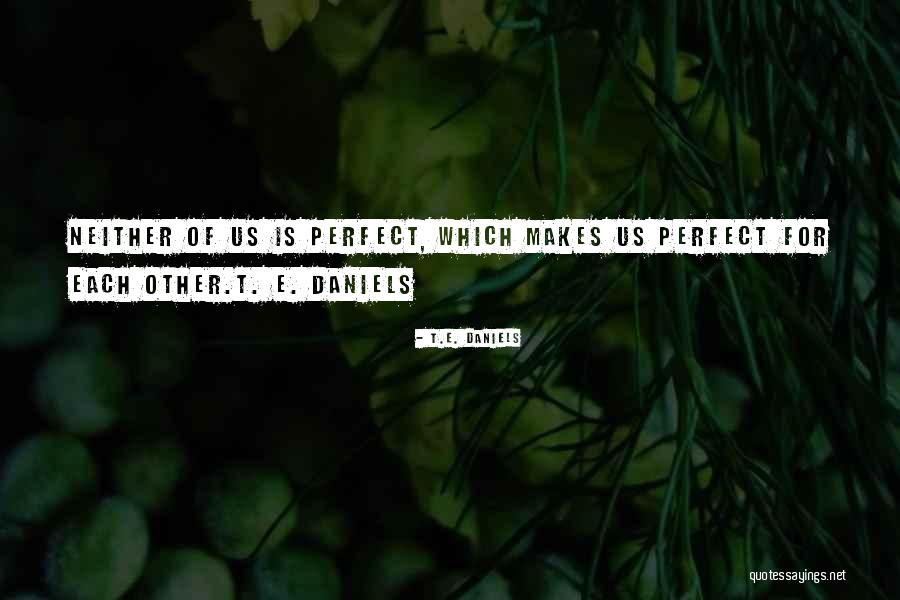 Argumentative Indian Quotes By T.E. Daniels Argumentative Indian Quotes By T.E. Daniels