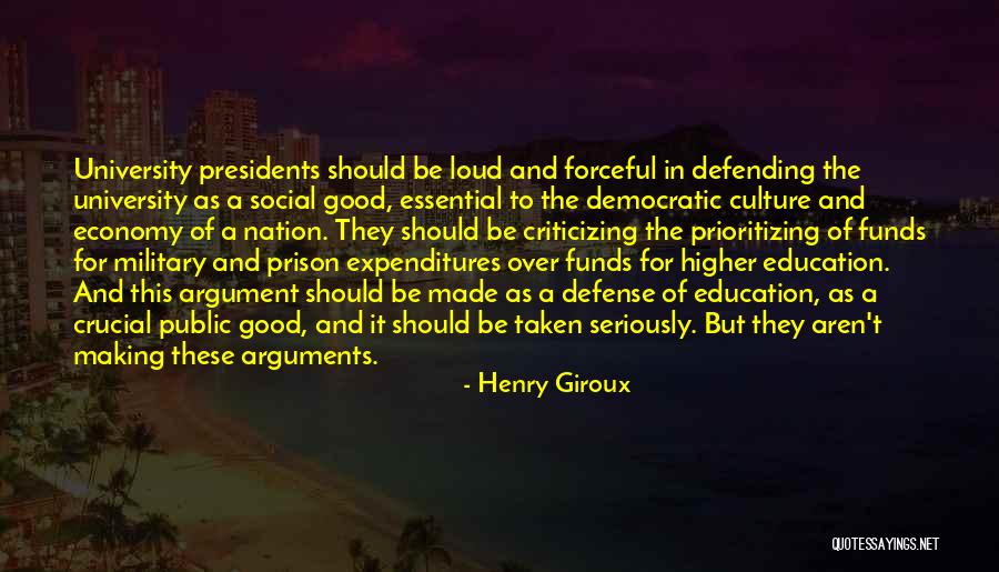 Arguments And Making Up Quotes By Henry Giroux Arguments And Making Up Quotes By Henry Giroux