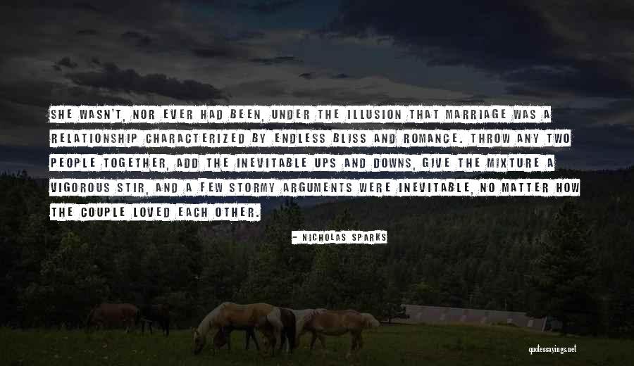 Arguments In A Relationship Quotes By Nicholas Sparks Arguments In A Relationship Quotes By Nicholas Sparks