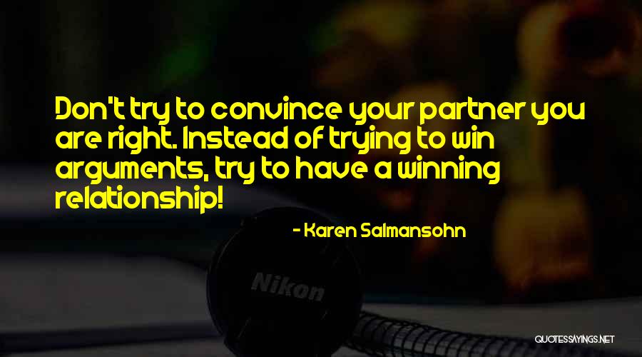 Arguments In Relationship Quotes By Karen Salmansohn Arguments In Relationship Quotes By Karen Salmansohn