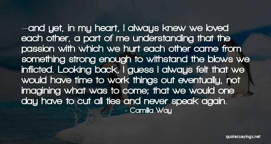 Arguments In Relationships Quotes By Camilla Way Arguments In Relationships Quotes By Camilla Way