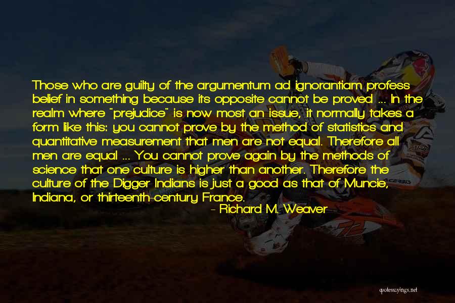 Argumentum Ad Quotes By Richard M. Weaver Argumentum Ad Quotes By Richard M. Weaver