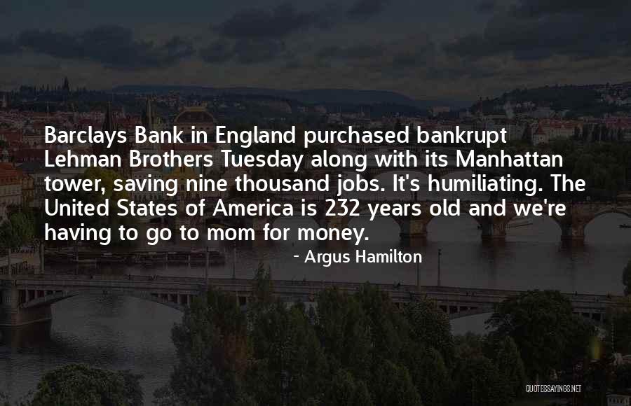 Argus Hamilton Quotes 1403909