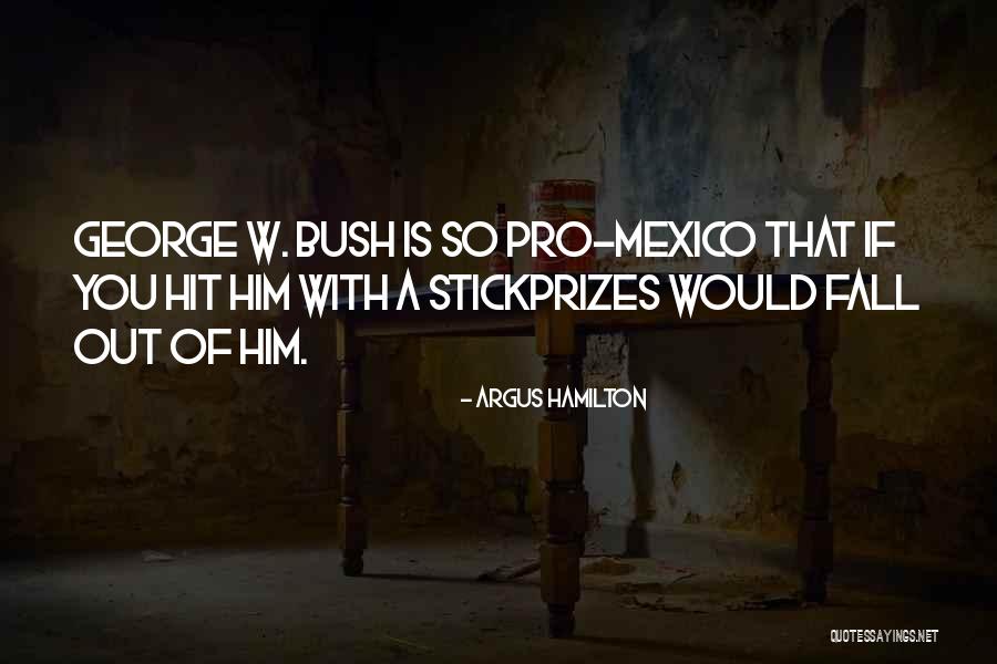 Argus Hamilton Quotes 2236479 Argus Hamilton Quotes 2236479