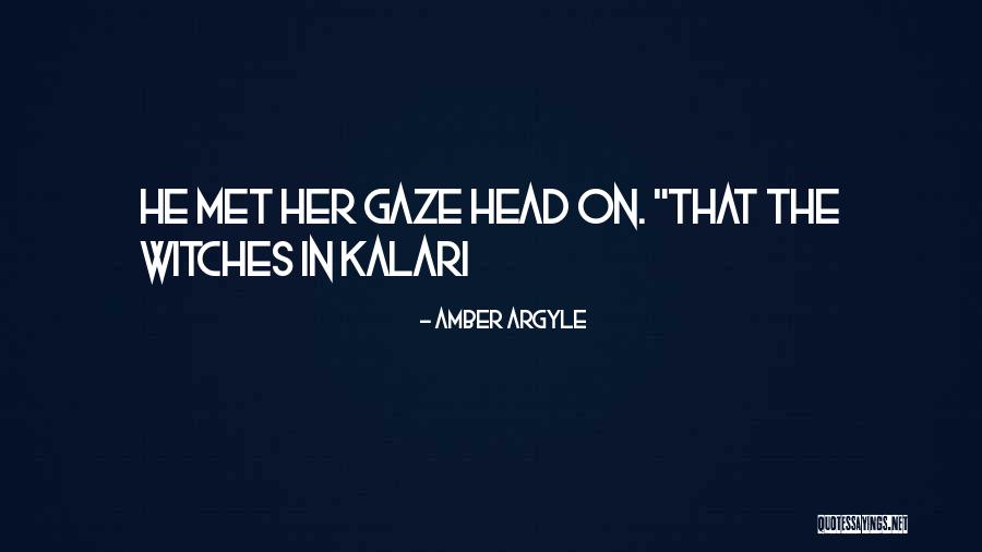 Argyle Quotes By Amber Argyle Argyle Quotes By Amber Argyle