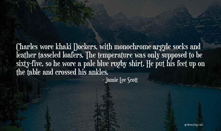 Argyle Quotes By Jamie Lee Scott Argyle Quotes By Jamie Lee Scott