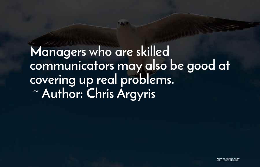 Argyris Quotes By Chris Argyris