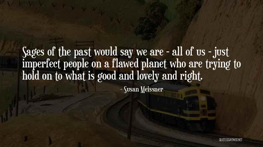 Arhaan Behl Quotes By Susan Meissner Arhaan Behl Quotes By Susan Meissner