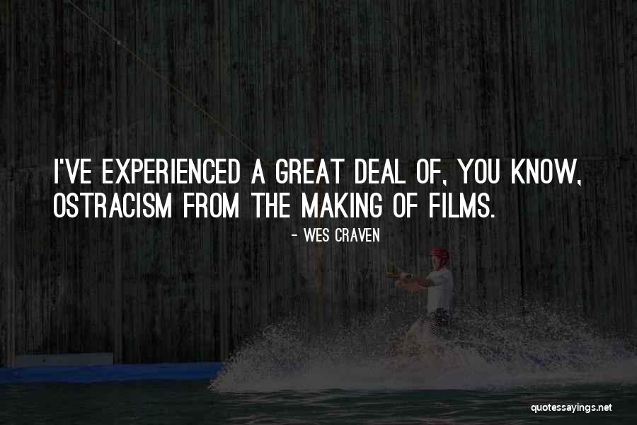 Arhat Vs Bodhisattva Quotes By Wes Craven Arhat Vs Bodhisattva Quotes By Wes Craven