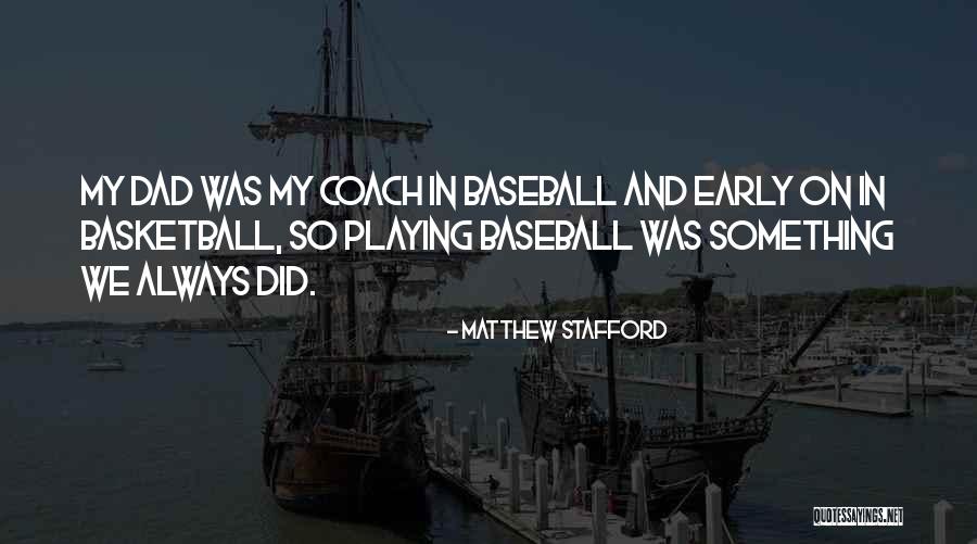 Arheologi Quotes By Matthew Stafford Arheologi Quotes By Matthew Stafford
