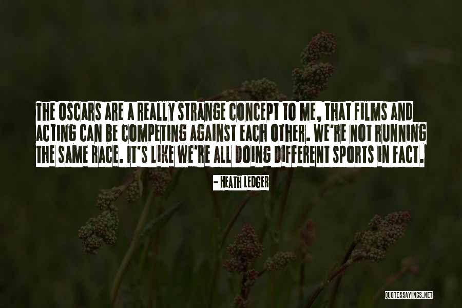 Arheologie Prahova Quotes By Heath Ledger Arheologie Prahova Quotes By Heath Ledger