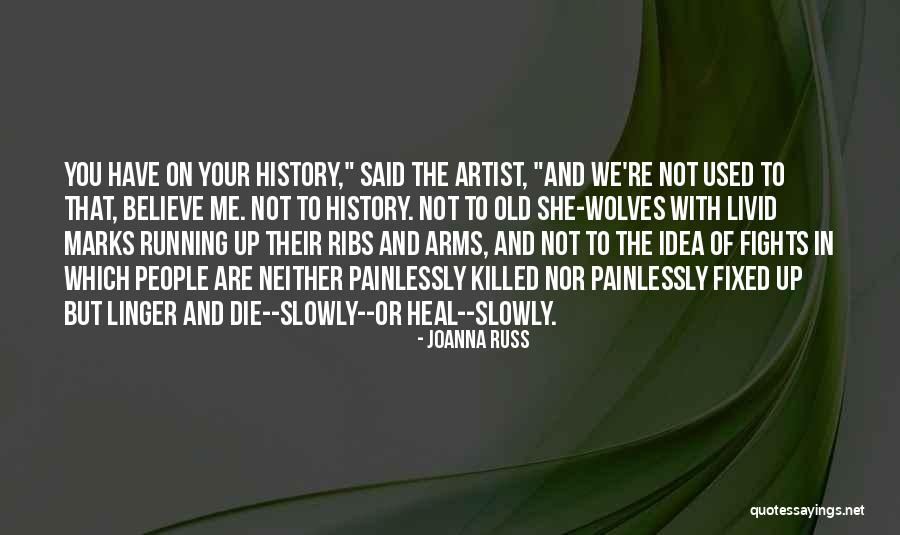 Arheologie Romania Quotes By Joanna Russ Arheologie Romania Quotes By Joanna Russ