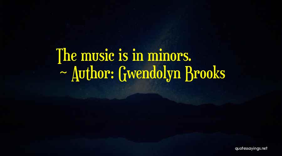 Arhyssus Quotes By Gwendolyn Brooks