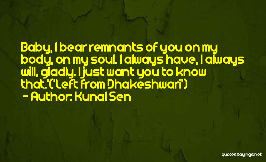 Arhyssus Quotes By Kunal Sen