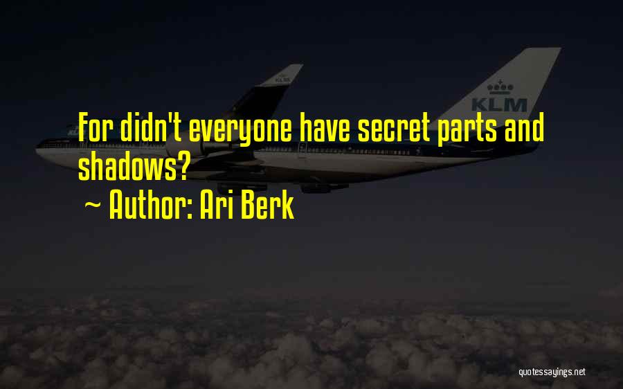 Ari Berk Quotes 1085647
